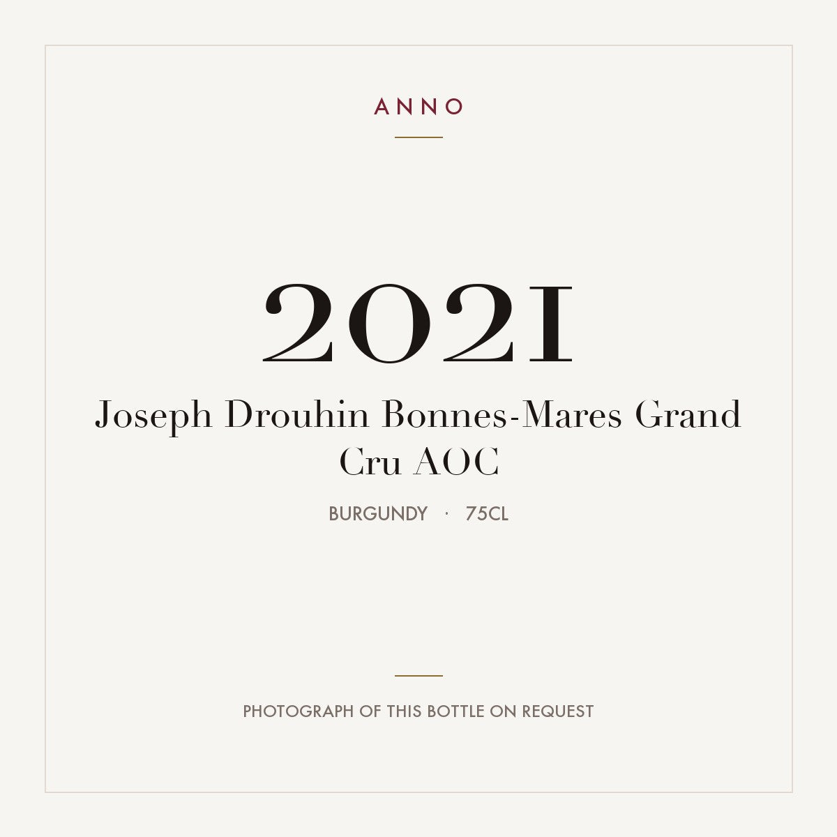 Joseph Drouhin Bonnes-Mares Grand Cru 2021 AOC 0,75l, Burgund — ANNO-Jahrgangskarte; Foto der tatsächlichen Flasche auf Anfrage