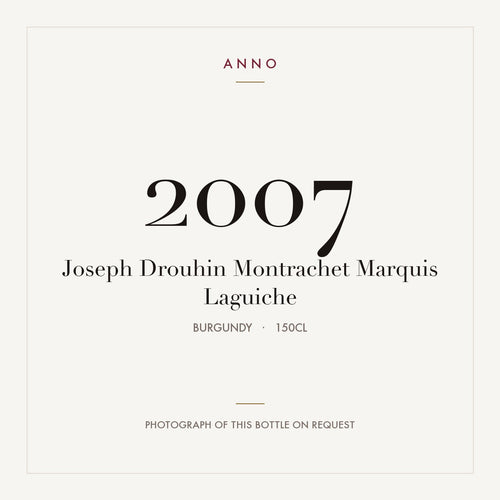 Joseph Drouhin Montrachet Grand Cru Marquis de Laguiche 2007 AOC 1,5l — ANNOヴィンテージカード。実際のボトルの写真はご要望に応じてご用意します