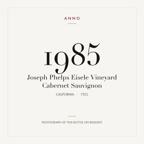 Joseph Phelps Eisele Vineyard Cabernet Sauvignon 1985 0,75l — card dell'annata ANNO; foto della bottiglia reale disponibile su richiesta