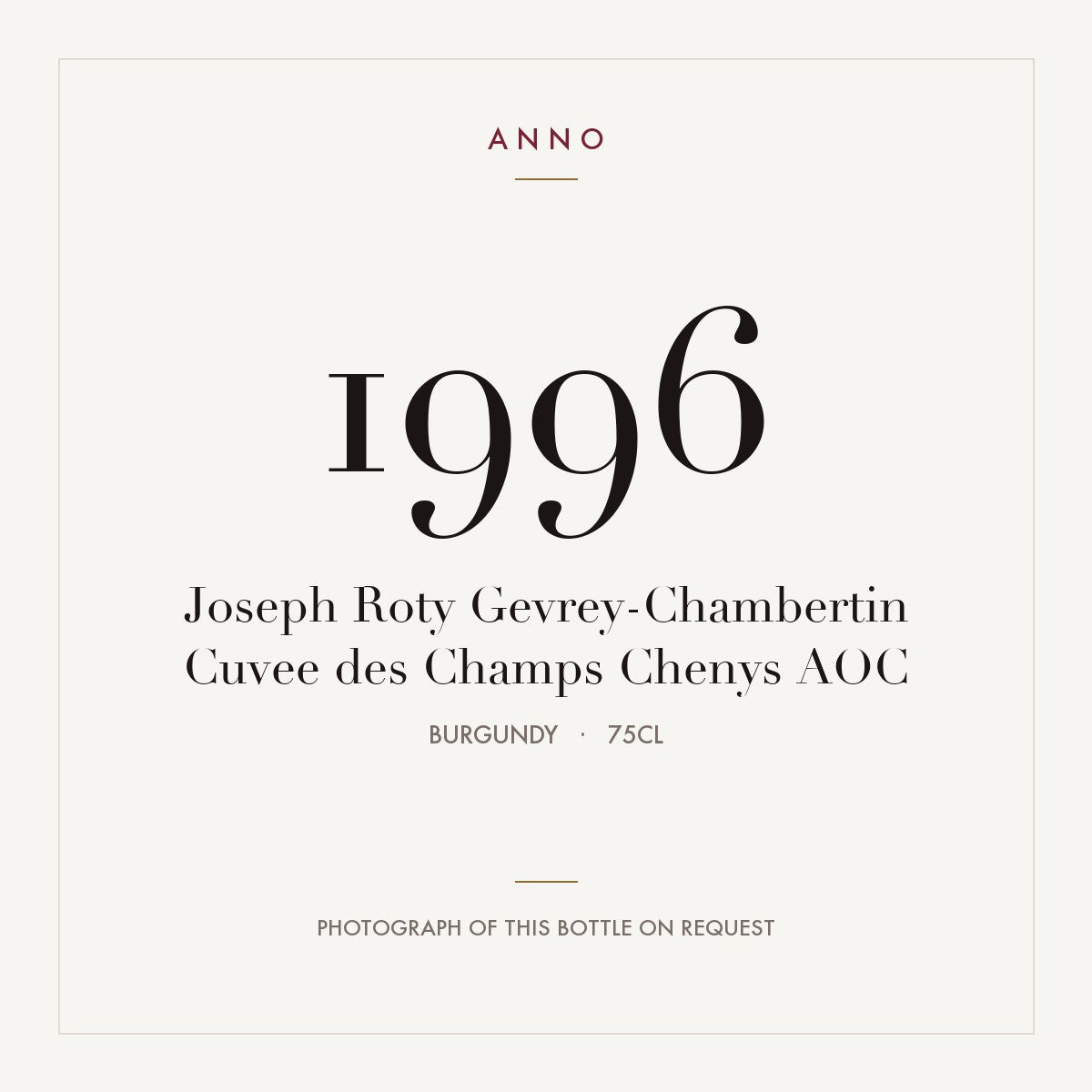 Joseph Roty Gevrey-Chambertin Cuvee des Champs Chenys 1996 AOC 0,75l, Borgoña — tarjeta de añada ANNO; foto de la botella real disponible bajo petición
