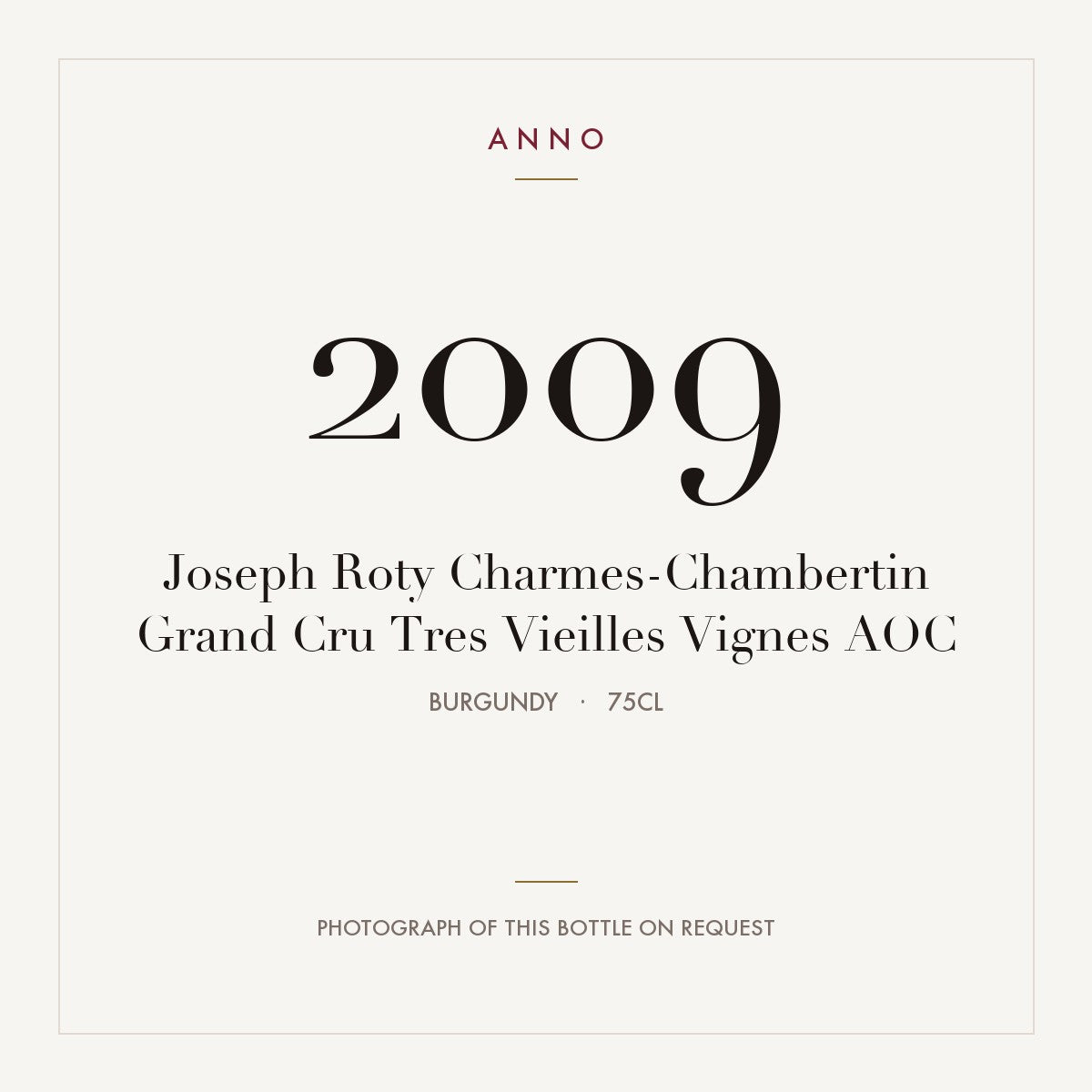 Joseph Roty Charmes-Chambertin Grand Cru Tres Vieilles Vignes 2009 AOC 0,75l, Bourgogne — ANNO-jaargangkaart; foto van de echte fles op aanvraag