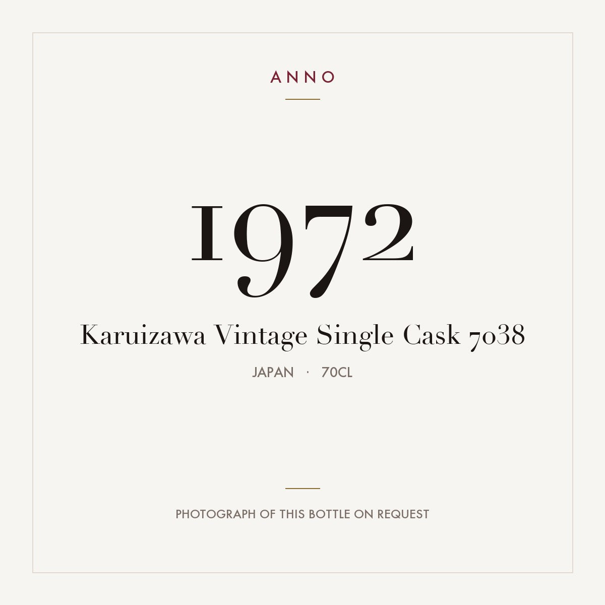Karuizawa Vintage Single Cask 7038 1972 0,7l from Japan — ANNO vintage card; photograph of the actual bottle available on request