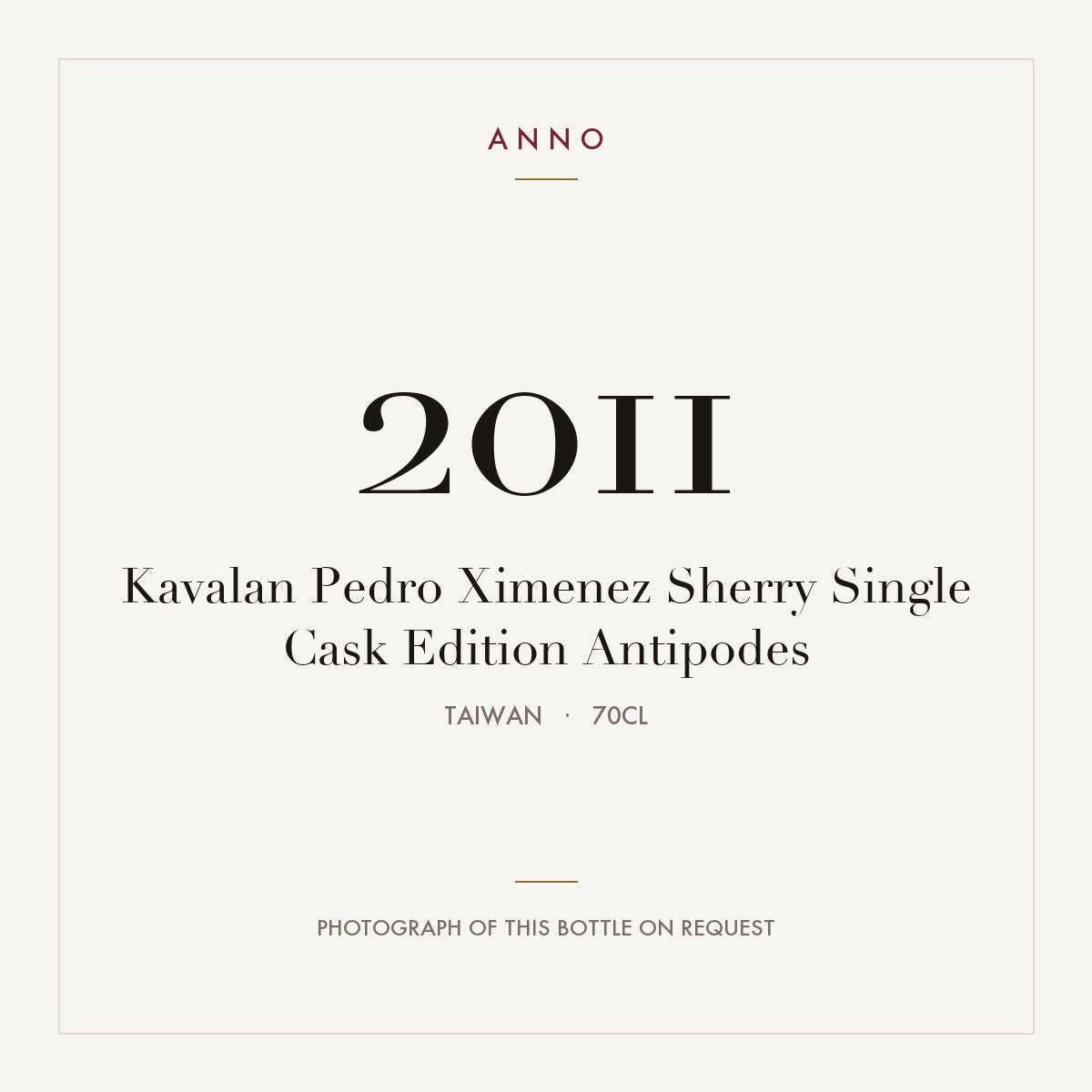 Kavalan Pedro Ximenez Sherry Single Cask Edition Antipodes 2011 0,7l from Taiwan — ANNO vintage card; photograph of the actual bottle available on request