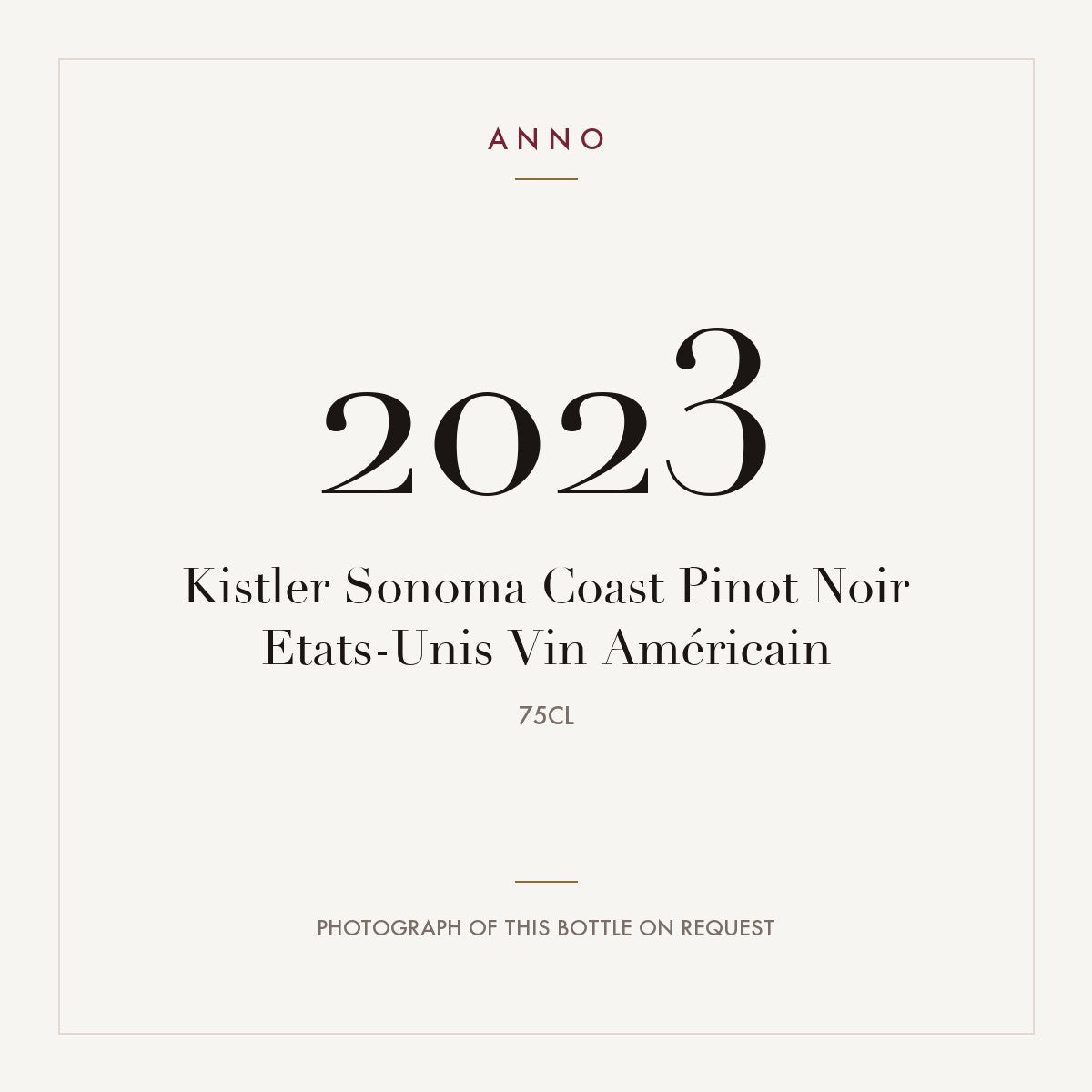 Kistler Sonoma Coast Pinot Noir 2023 0,75l — ANNO vintage card; photograph of the actual bottle available on request