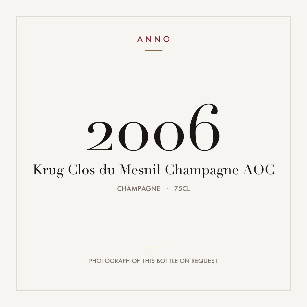 Krug Clos du Mesnil Champagne 2006 AOC 0,75l, シャンパーニュ — ANNOヴィンテージカード。実際のボトルの写真はご要望に応じてご用意します
