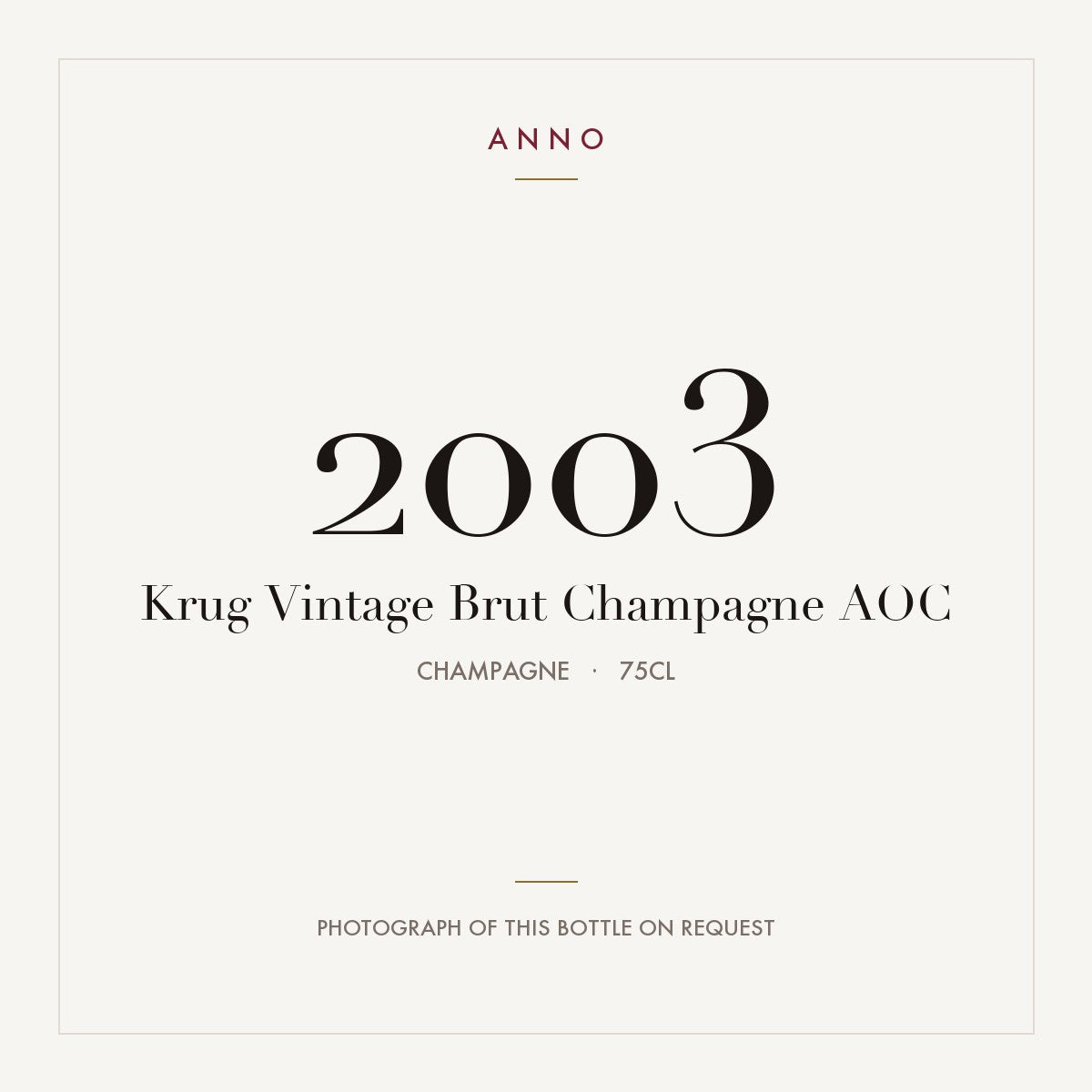 Krug Vintage Brut Champagne 2003 AOC 0,75l from Champagne — ANNO vintage card; photograph of the actual bottle available on request