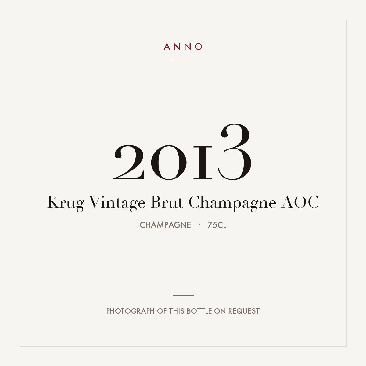Krug Vintage Brut Champagne 2013 AOC 0,75l from Champagne — ANNO vintage card; photograph of the actual bottle available on request