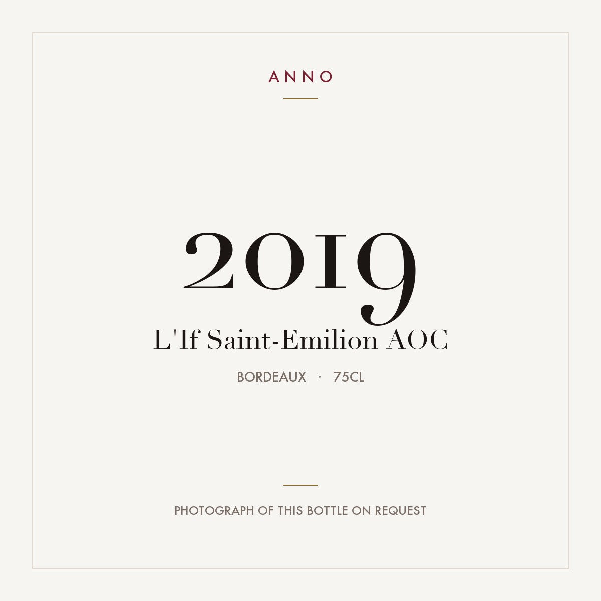 L'If Saint-Emilion 2019 AOC 0,75l from Bordeaux — ANNO vintage card; photograph of the actual bottle available on request