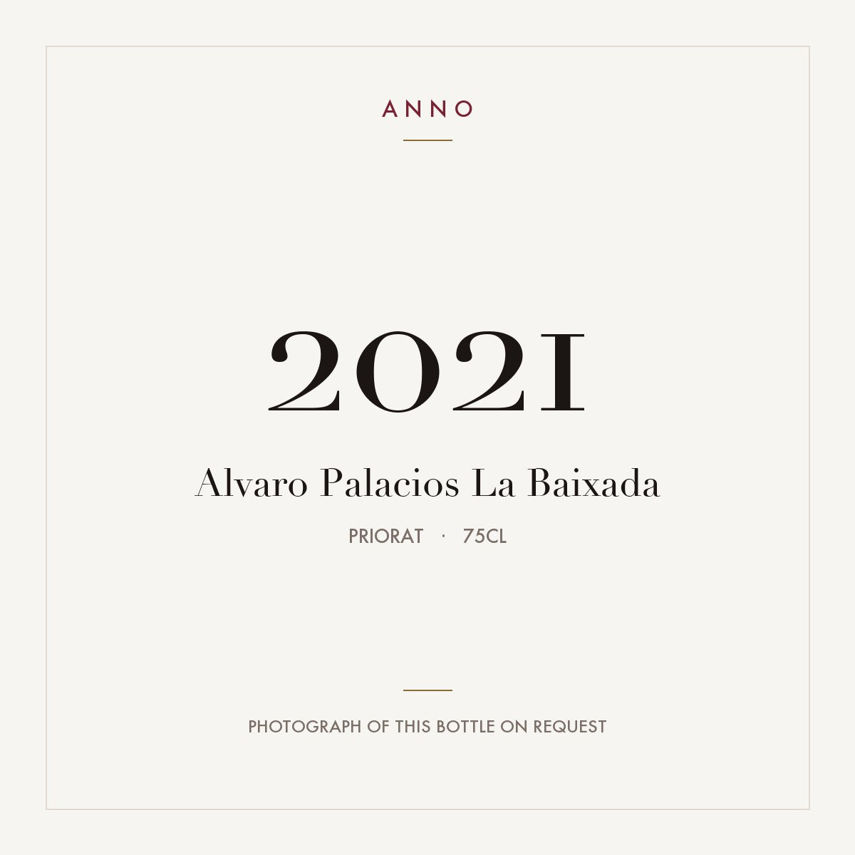 Alvaro Palacios La Baixada 2021 0,75l from Priorat — ANNO vintage card; photograph of the actual bottle available on request