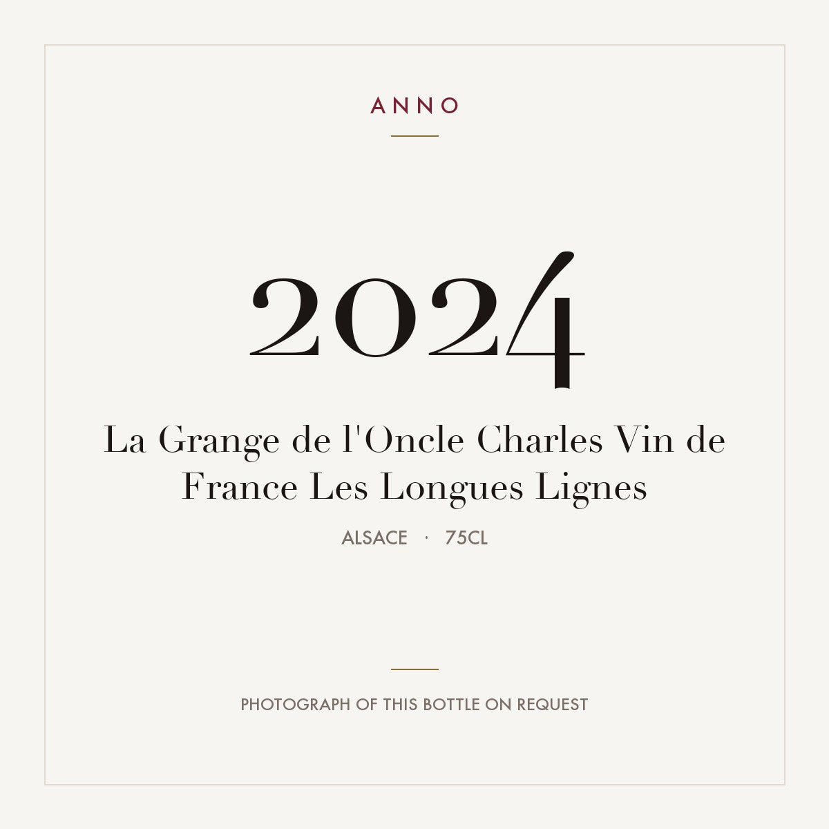 La Grange de l'Oncle Charles Vin de France Les Longues Lignes 2024 0,75l, Elsass — ANNO-Jahrgangskarte; Foto der tatsächlichen Flasche auf Anfrage