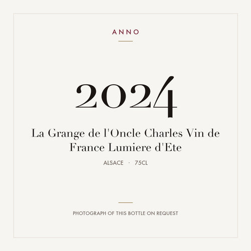 La Grange de l'Oncle Charles Vin de France Lumiere d'Ete 2024 0,75l from Alsace — ANNO vintage card; photograph of the actual bottle available on request