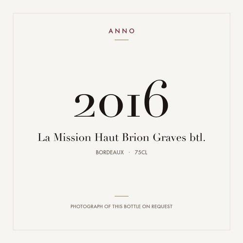 La Mission Haut-Brion Pessac-Leognan 2016 AOC 0,75l — carte millésime ANNO ; photo de la bouteille réelle disponible sur demande
