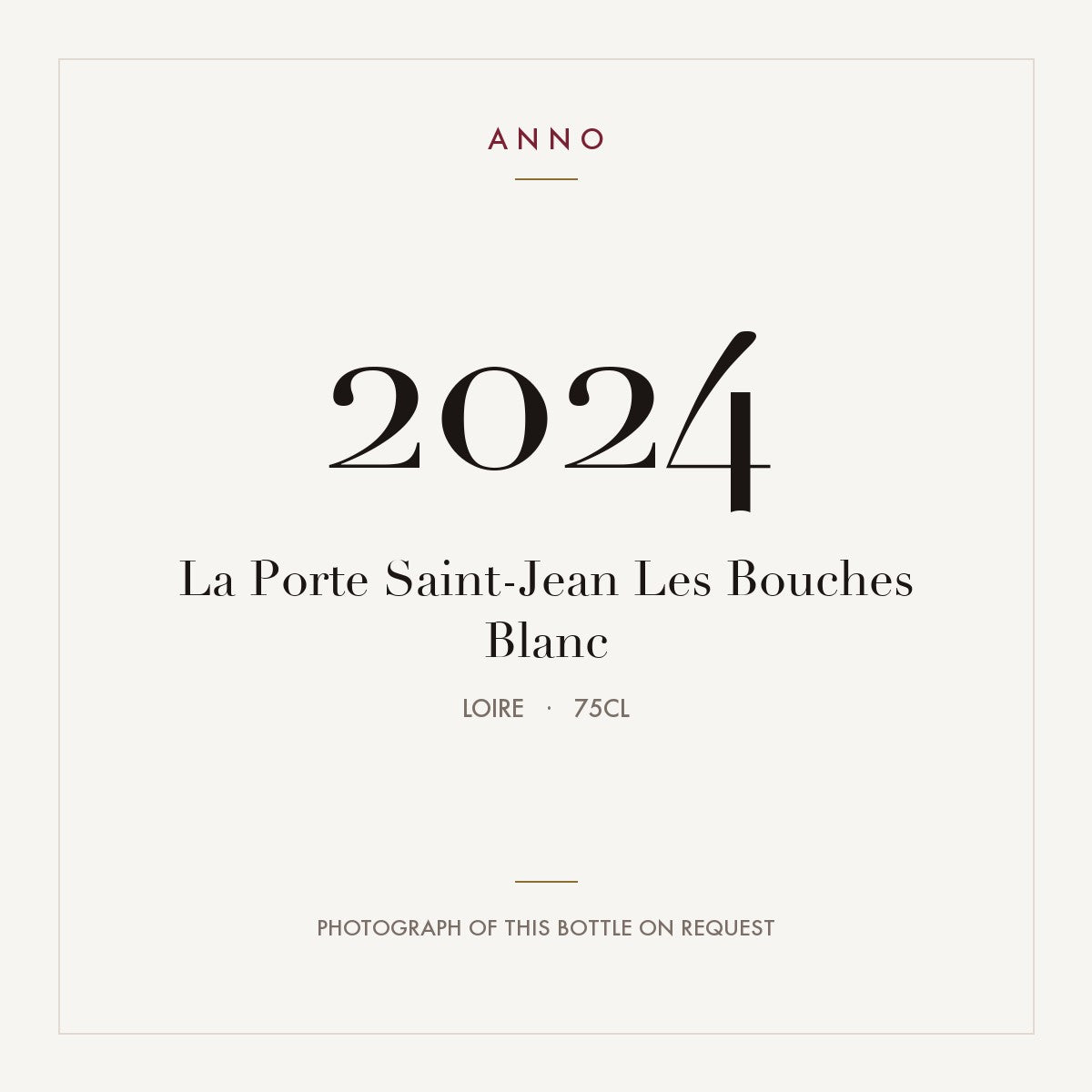 La Porte Saint-Jean Les Bouches Blanc 2024 0,75l, ロワール — ANNOヴィンテージカード。実際のボトルの写真はご要望に応じてご用意します