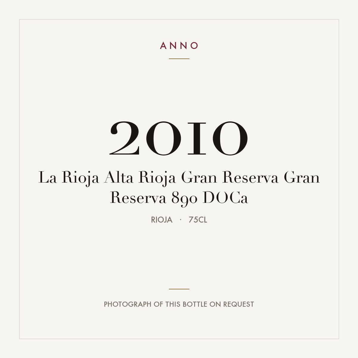 La Rioja Alta Rioja Gran Reserva Gran Reserva 890 2010 DOCa 0,75l, Rioja — ANNO-jaargangkaart; foto van de echte fles op aanvraag