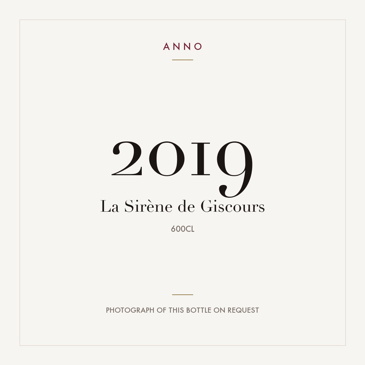 La Sirene de Giscours Margaux 2019 AOC 6l — ANNO vintage card; photograph of the actual bottle available on request