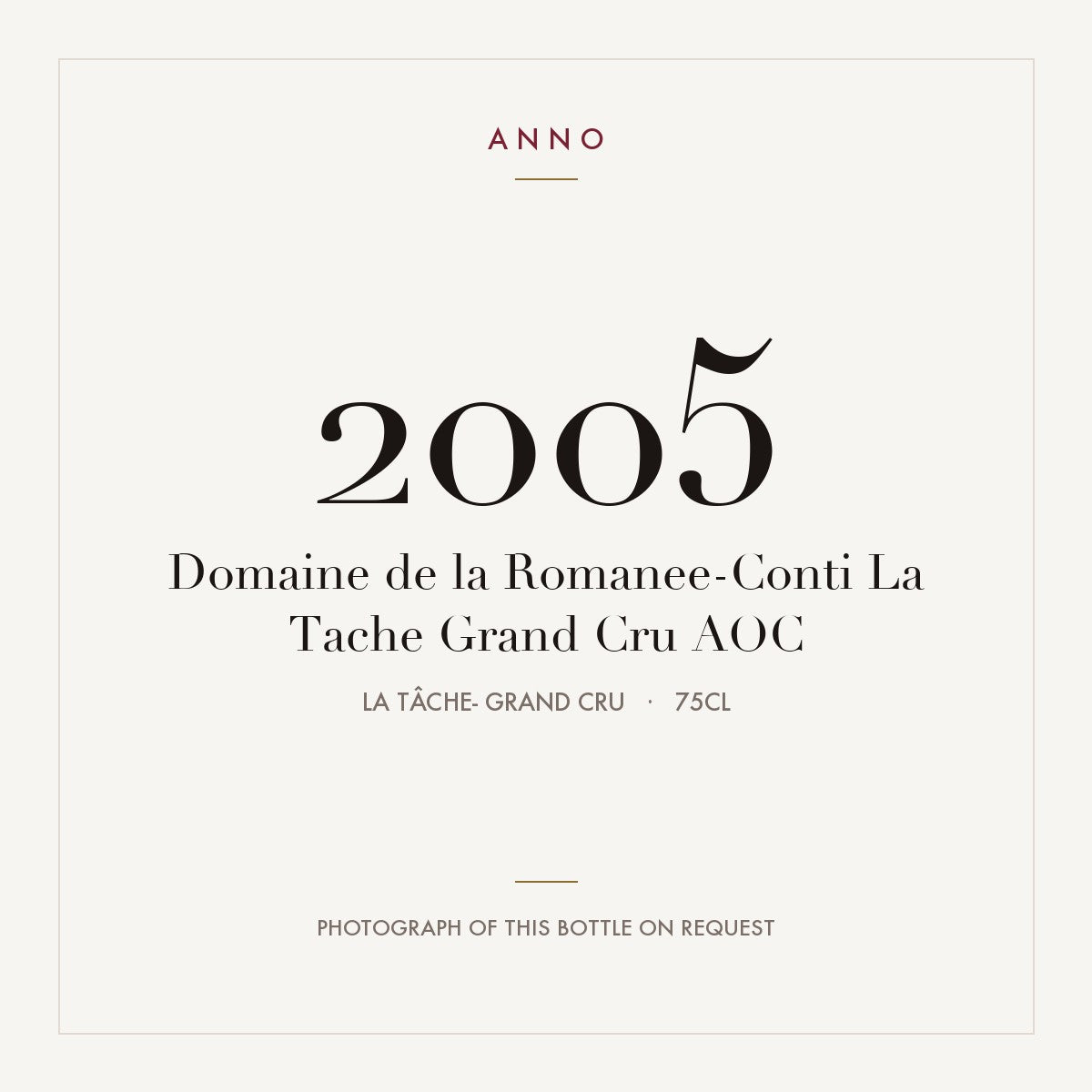 Domaine de la Romanee-Conti La Tache Grand Cru 2005 AOC 0,75l from La Tâche- Grand Cru — cartão de colheita ANNO; fotografia da garrafa real disponível a pedido