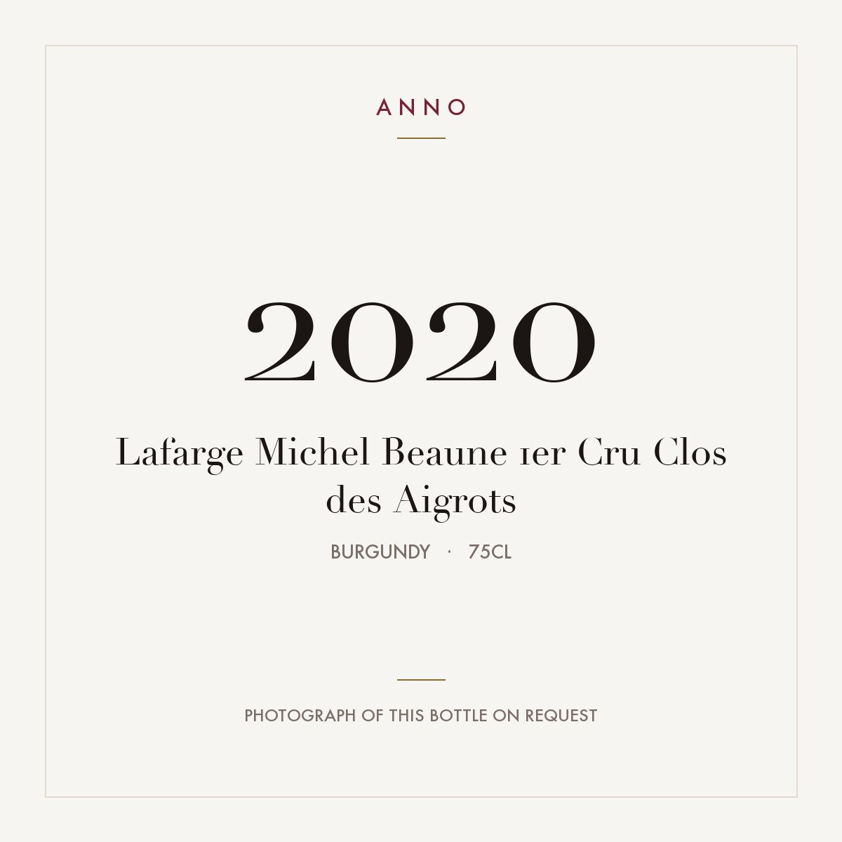 Lafarge Michel Beaune 1er Cru Clos des Aigrots 2020 0,75l, Bourgogne — carte millésime ANNO ; photo de la bouteille réelle disponible sur demande