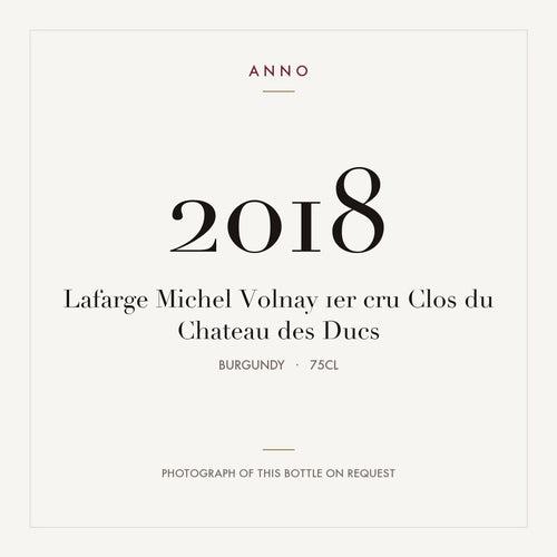 Lafarge Michel Volnay 1er cru Clos du Chateau des Ducs 2018 0,75l from Burgundy — ANNO vintage card; photograph of the actual bottle available on request