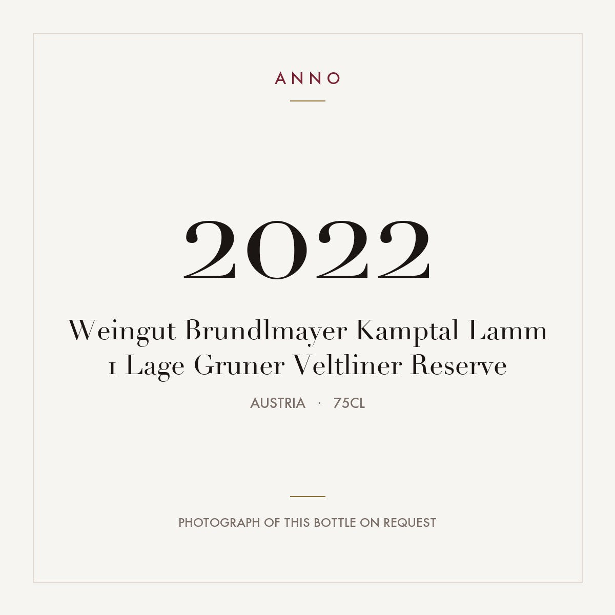 Weingut Brundlmayer Kamptal Lamm 1 Lage Gruner Veltliner Reserve 2022 0,75l from Austria — ANNO vintage card; photograph of the actual bottle available on request