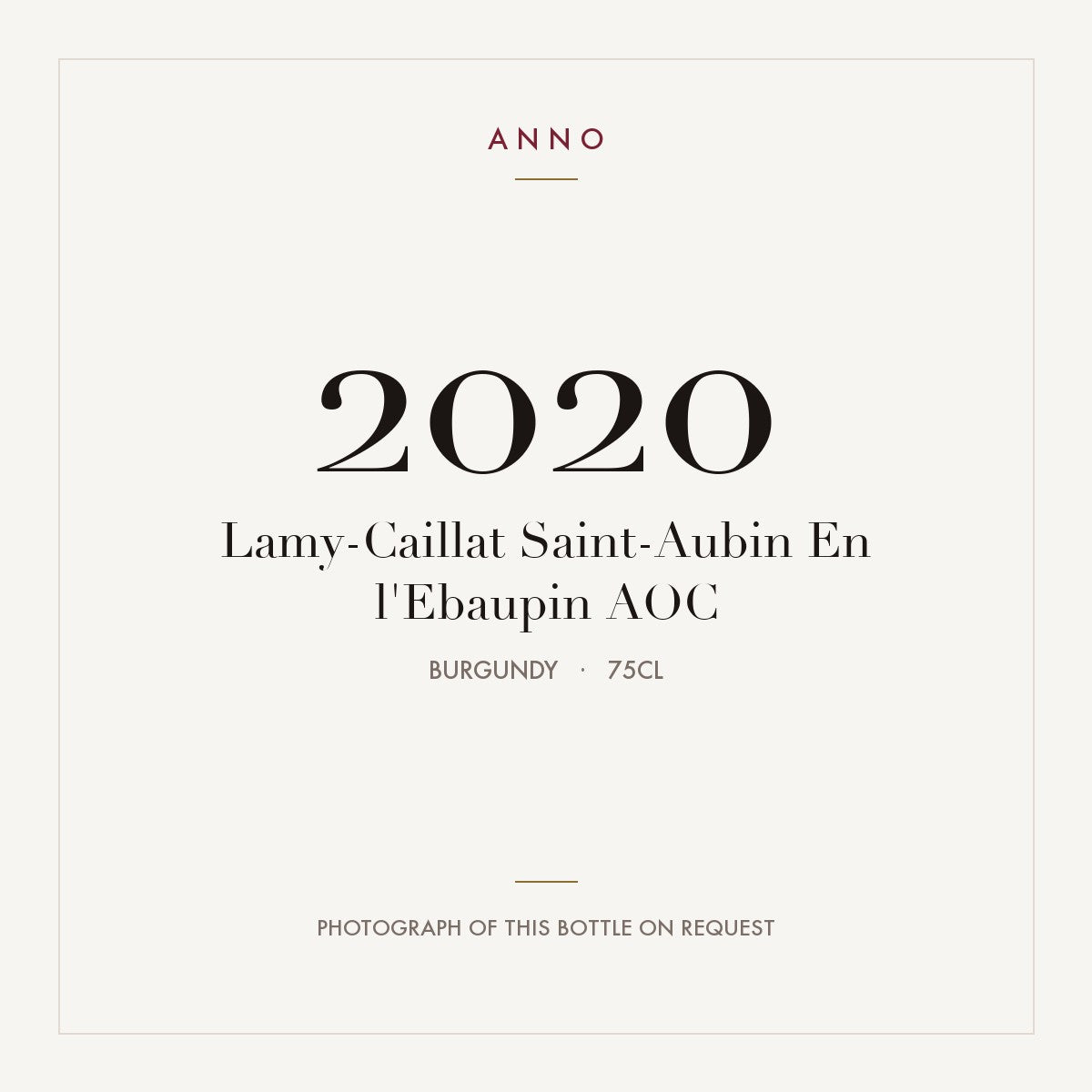Lamy-Caillat Saint-Aubin En l'Ebaupin 2020 AOC 0,75l, Bourgogne — ANNO-årgangskort; foto af den faktiske flaske på forespørgsel