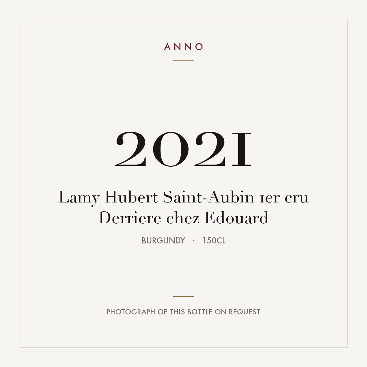 Lamy Hubert Saint-Aubin 1er cru Derriere chez Edouard 2021 1,5l from Burgundy — ANNO vintage card; photograph of the actual bottle available on request