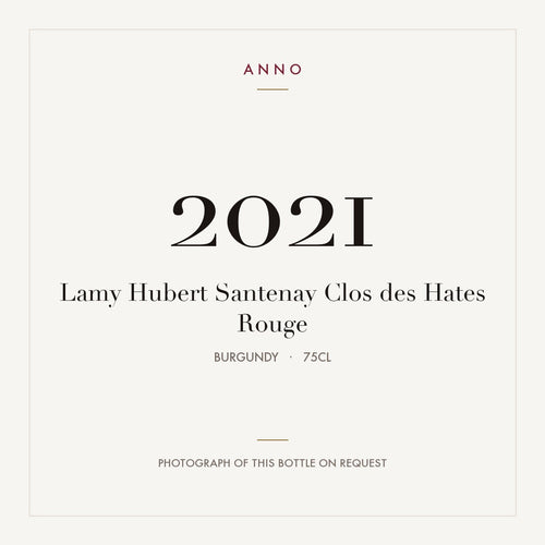 Lamy Hubert Santenay Clos des Hates Rouge 2021 0,75l from Burgundy — ANNO vintage card; photograph of the actual bottle available on request