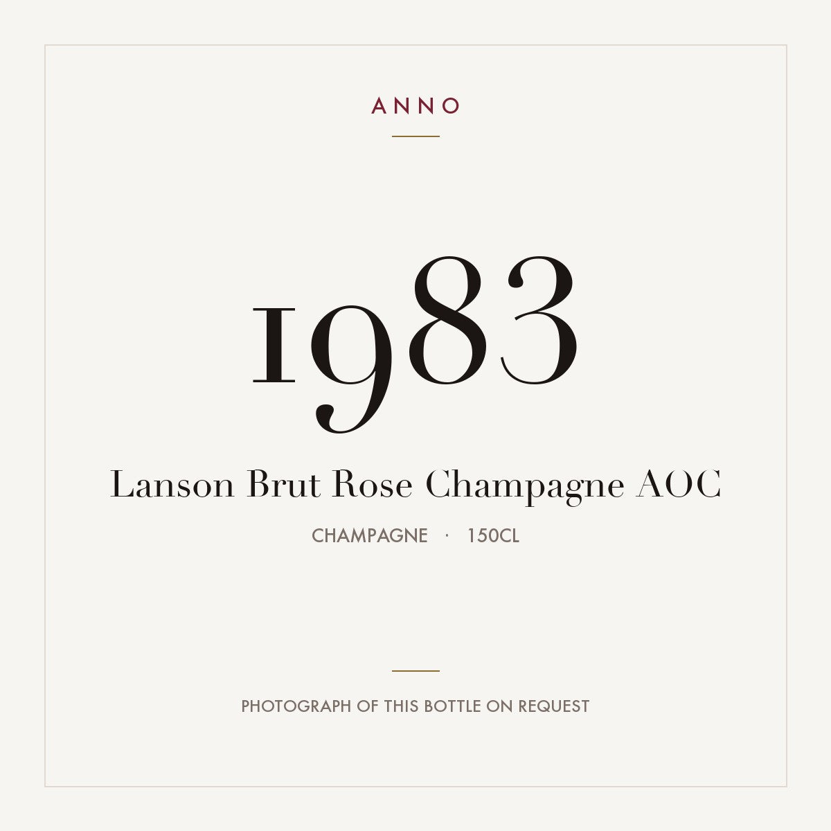 Lanson Brut Rose Champagne 1983 AOC 1,5l, Champagne — tarjeta de añada ANNO; foto de la botella real disponible bajo petición