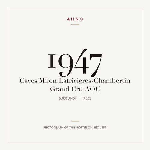 Caves Milon Latricieres-Chambertin Grand Cru 1947 AOC 0,75l from Burgundy — ANNO vintage card; photograph of the actual bottle available on request
