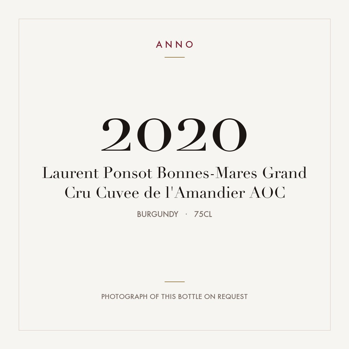 Laurent Ponsot Bonnes-Mares Grand Cru Cuvee de l'Amandier 2020 AOC 0,75l, Borgonha — cartão de colheita ANNO; fotografia da garrafa real disponível a pedido
