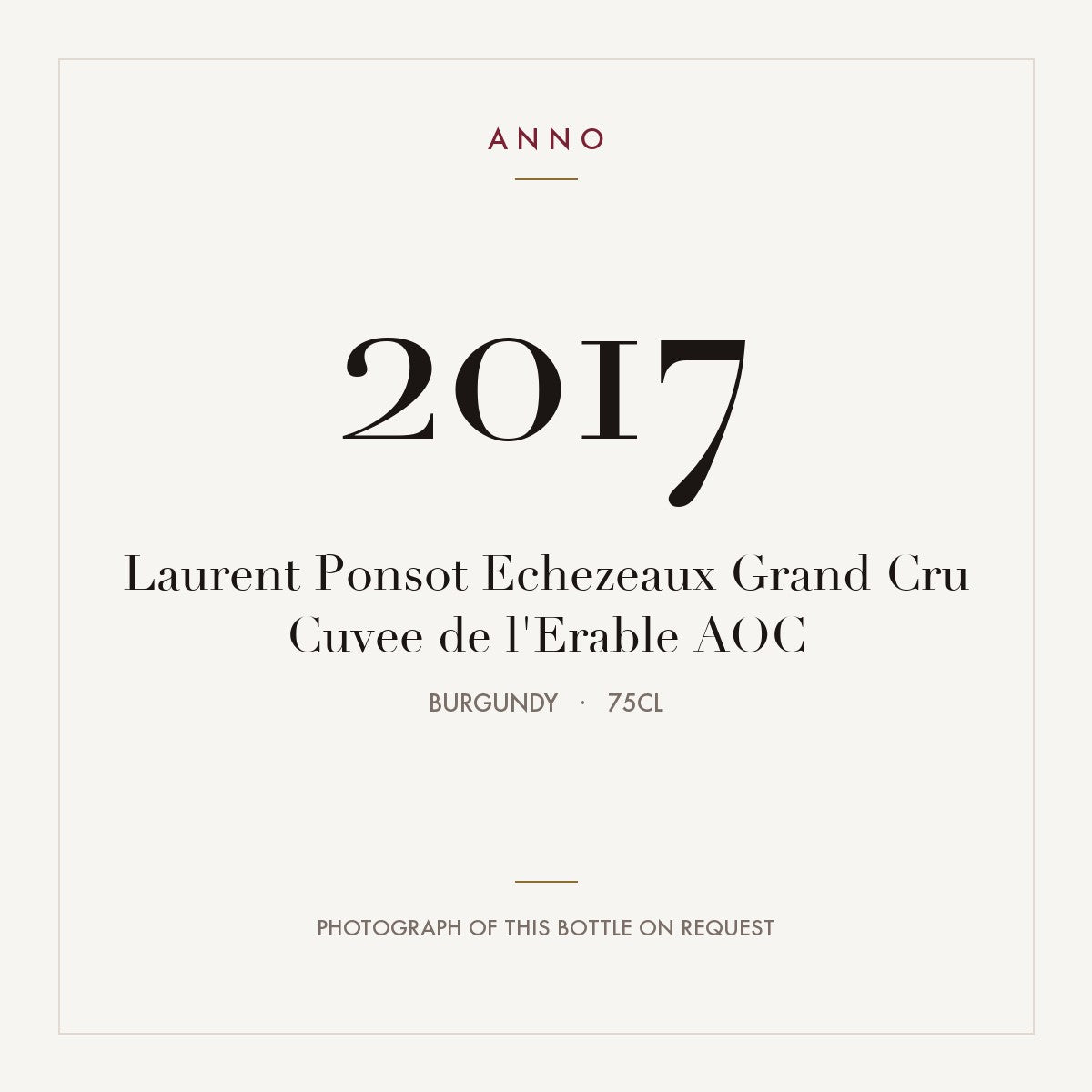 Laurent Ponsot Echezeaux Grand Cru Cuvee de l'Erable 2017 AOC 0,75l, Burgund — ANNO-Jahrgangskarte; Foto der tatsächlichen Flasche auf Anfrage
