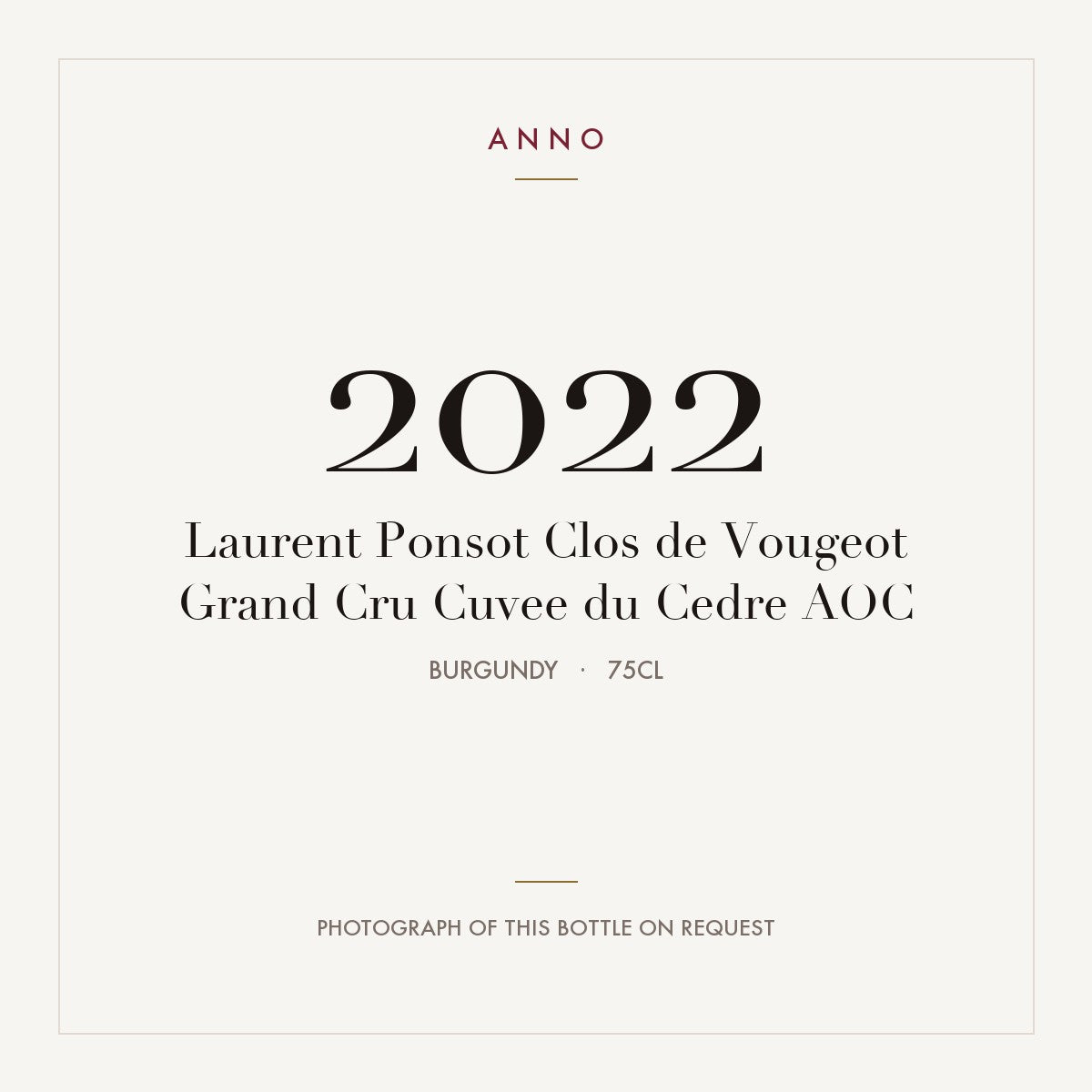 Laurent Ponsot Clos de Vougeot Grand Cru Cuvee du Cedre 2022 AOC 0,75l, Bourgogne — ANNO-jaargangkaart; foto van de echte fles op aanvraag
