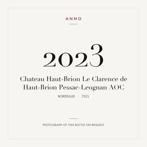 Chateau Haut-Brion Le Clarence de Haut-Brion Pessac-Leognan 2023 AOC 0,75l from Bordeaux — ANNO vintage card; photograph of the actual bottle available on request