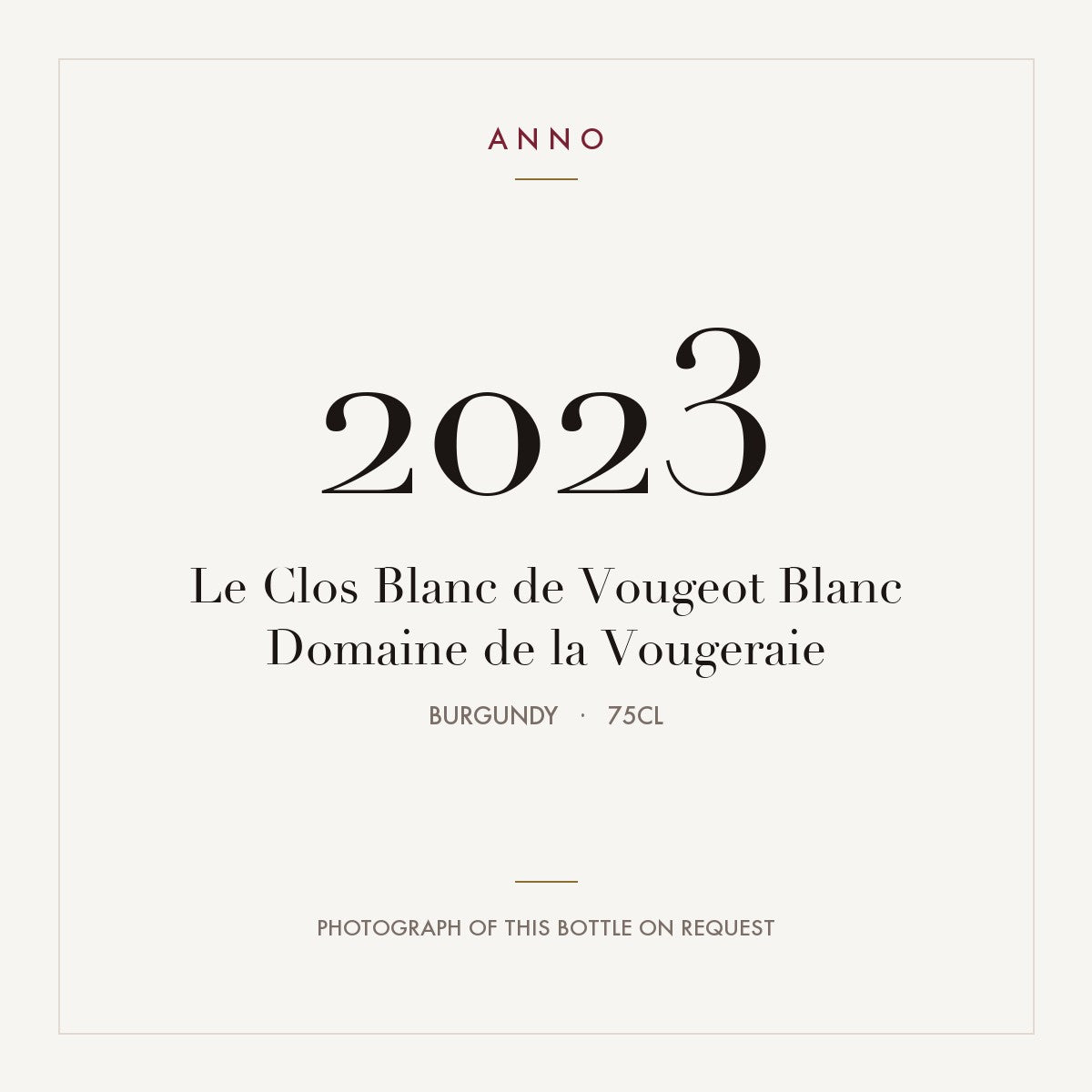 Domaine de la Vougeraie Le Clos Blanc de Vougeot 2023 AOC 0,75l — ANNO vintage card; photograph of the actual bottle available on request
