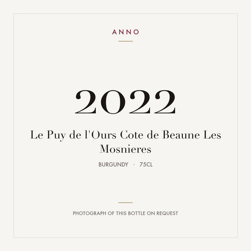 Le Puy de l'Ours Cote de Beaune Les Mosnieres 2022 0,75l from Burgundy — ANNO vintage card; photograph of the actual bottle available on request