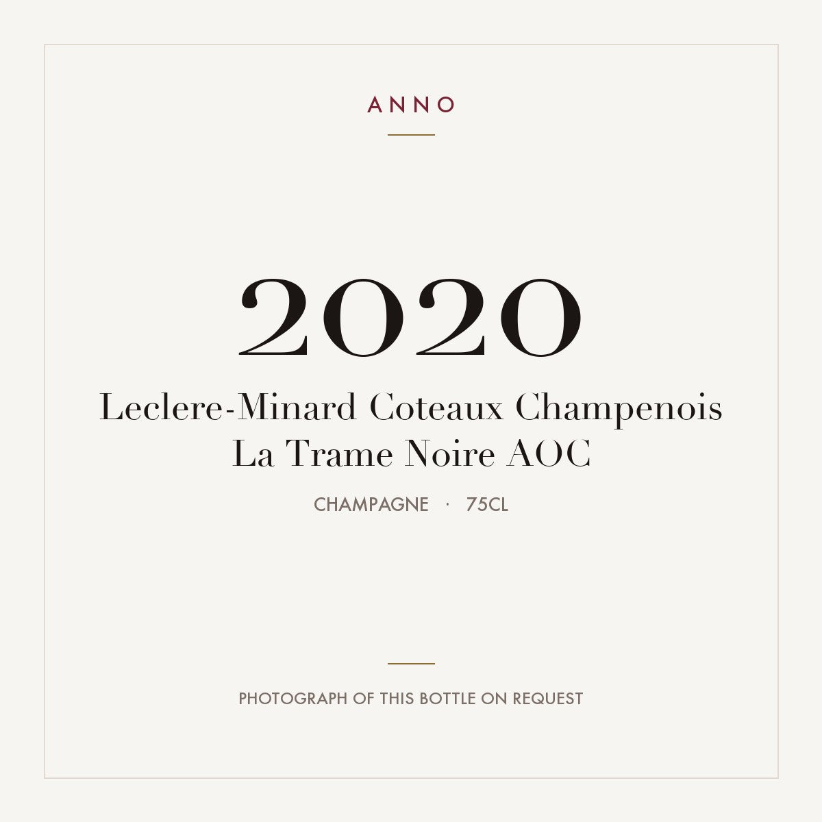 Leclere-Minard Coteaux Champenois La Trame Noire 2020 AOC 0,75l, Champagne — ANNO-årgangskort; foto af den faktiske flaske på forespørgsel