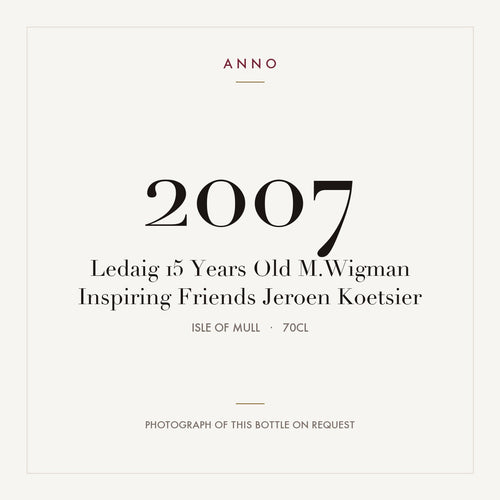 Ledaig 15 Years Old M.Wigman Inspiring Friends Jeroen Koetsier 2007 0,7l from Isle of Mull — ANNO vintage card; photograph of the actual bottle available on request