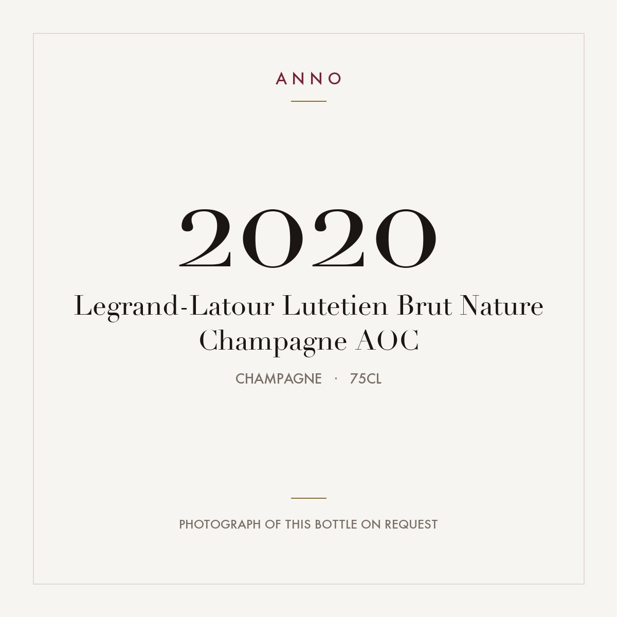 Legrand-Latour Lutetien Brut Nature Champagne 2020 AOC 0,75l, 香檳區 — ANNO 年份卡；實際酒瓶照片可應要求提供