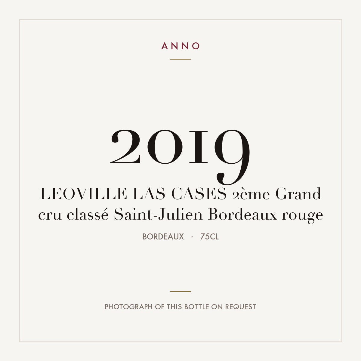 Leoville Las Cases Saint-Julien 2019 AOC 0,75l — ANNO vintage card; photograph of the actual bottle available on request
