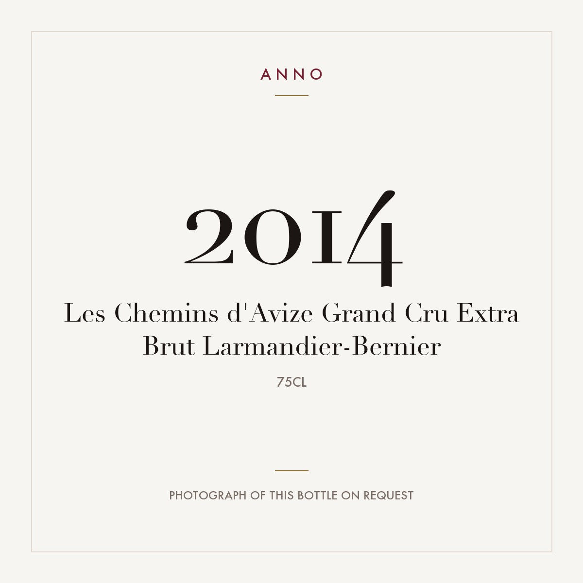 Larmandier-Bernier Les Chemins d'Avize Extra Brut Champagne Grand Cru 2014 AOC 0,75l — ANNOヴィンテージカード。実際のボトルの写真はご要望に応じてご用意します