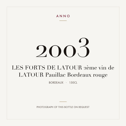 Les Forts de Latour Pauillac 2003 AOC 1,5l — tarjeta de añada ANNO; foto de la botella real disponible bajo petición