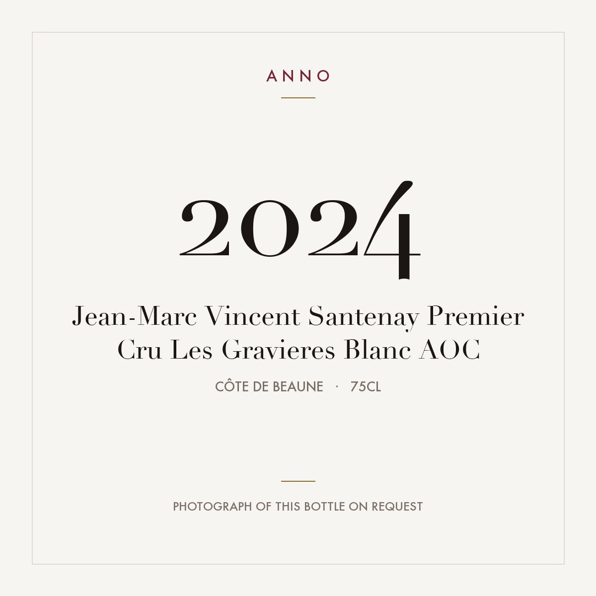 Jean-Marc Vincent Santenay Premier Cru Les Gravieres Blanc 2024 AOC 0,75l from Côte de Beaune — cartão de colheita ANNO; fotografia da garrafa real disponível a pedido