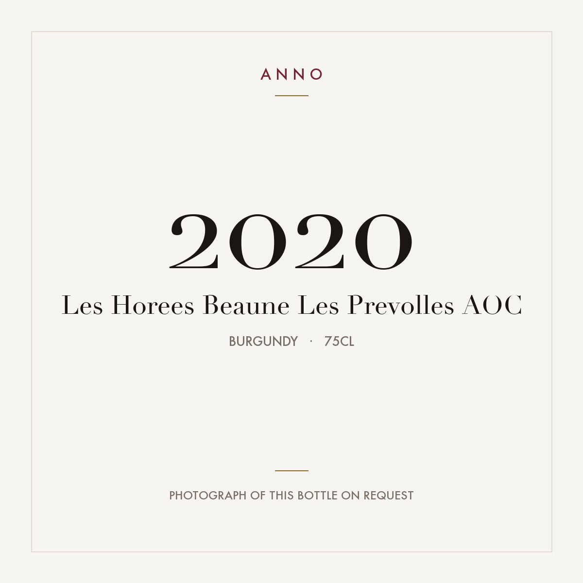Les Horees Beaune Les Prevolles 2020 AOC 0,75l from Burgundy — ANNO vintage card; photograph of the actual bottle available on request