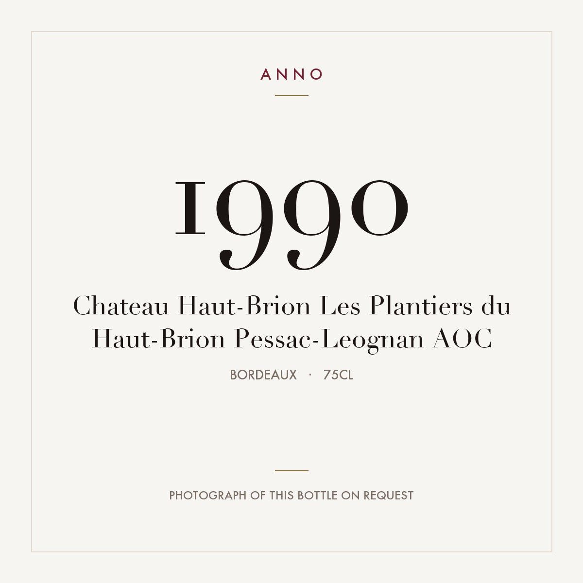 Chateau Haut-Brion Les Plantiers du Haut-Brion Pessac-Leognan 1990 AOC 0,75l, Bordéus — cartão de colheita ANNO; fotografia da garrafa real disponível a pedido