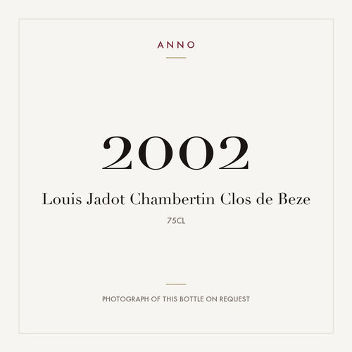 Louis Jadot Chambertin Clos de Beze 2002 0,75l — ANNO vintage card; photograph of the actual bottle available on request