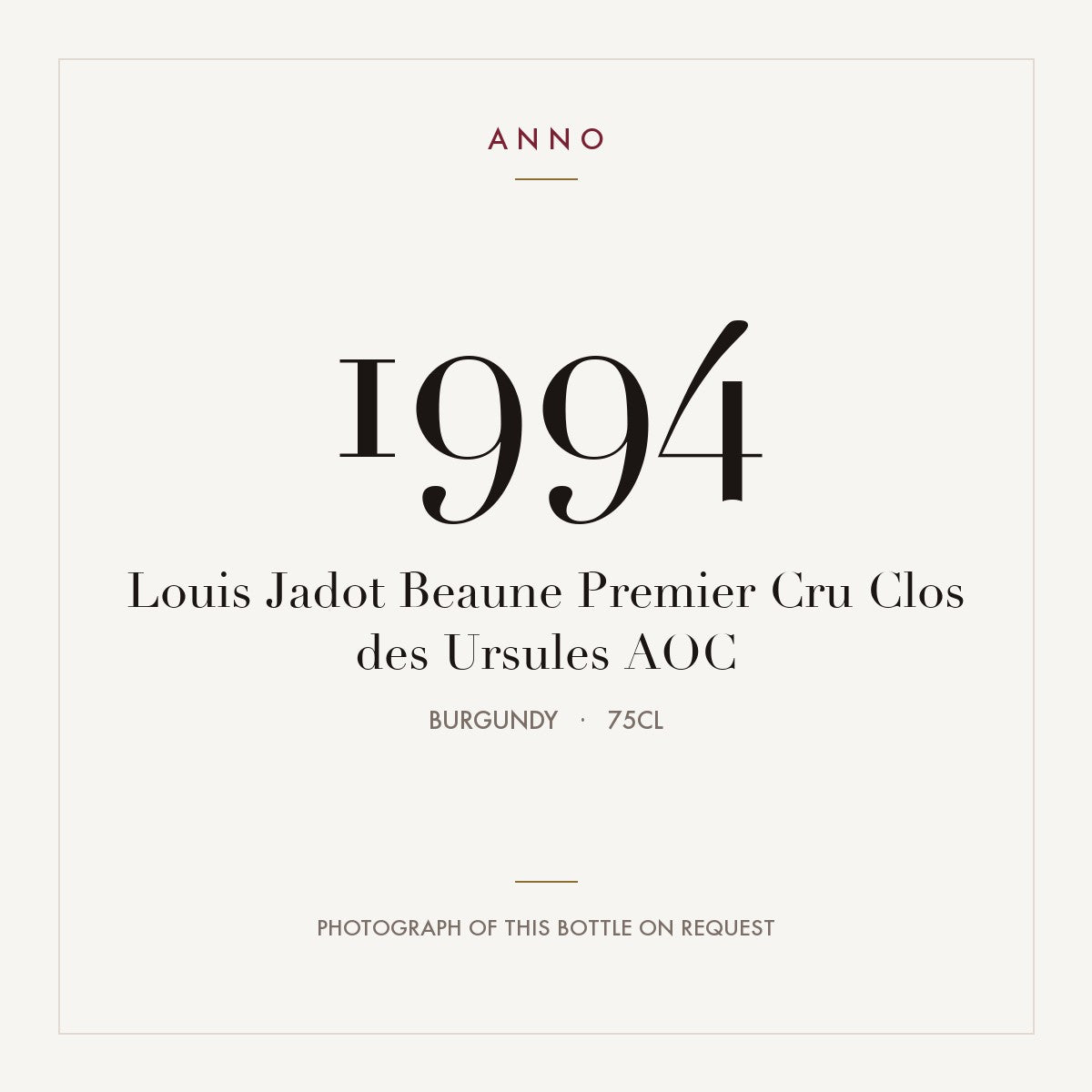 Louis Jadot Beaune Premier Cru Clos des Ursules 1994 AOC 0,75l, Burgund — ANNO-Jahrgangskarte; Foto der tatsächlichen Flasche auf Anfrage