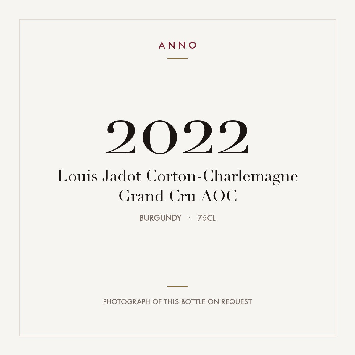 Louis Jadot Corton-Charlemagne Grand Cru 2022 AOC 0,75l, ブルゴーニュ — ANNOヴィンテージカード。実際のボトルの写真はご要望に応じてご用意します