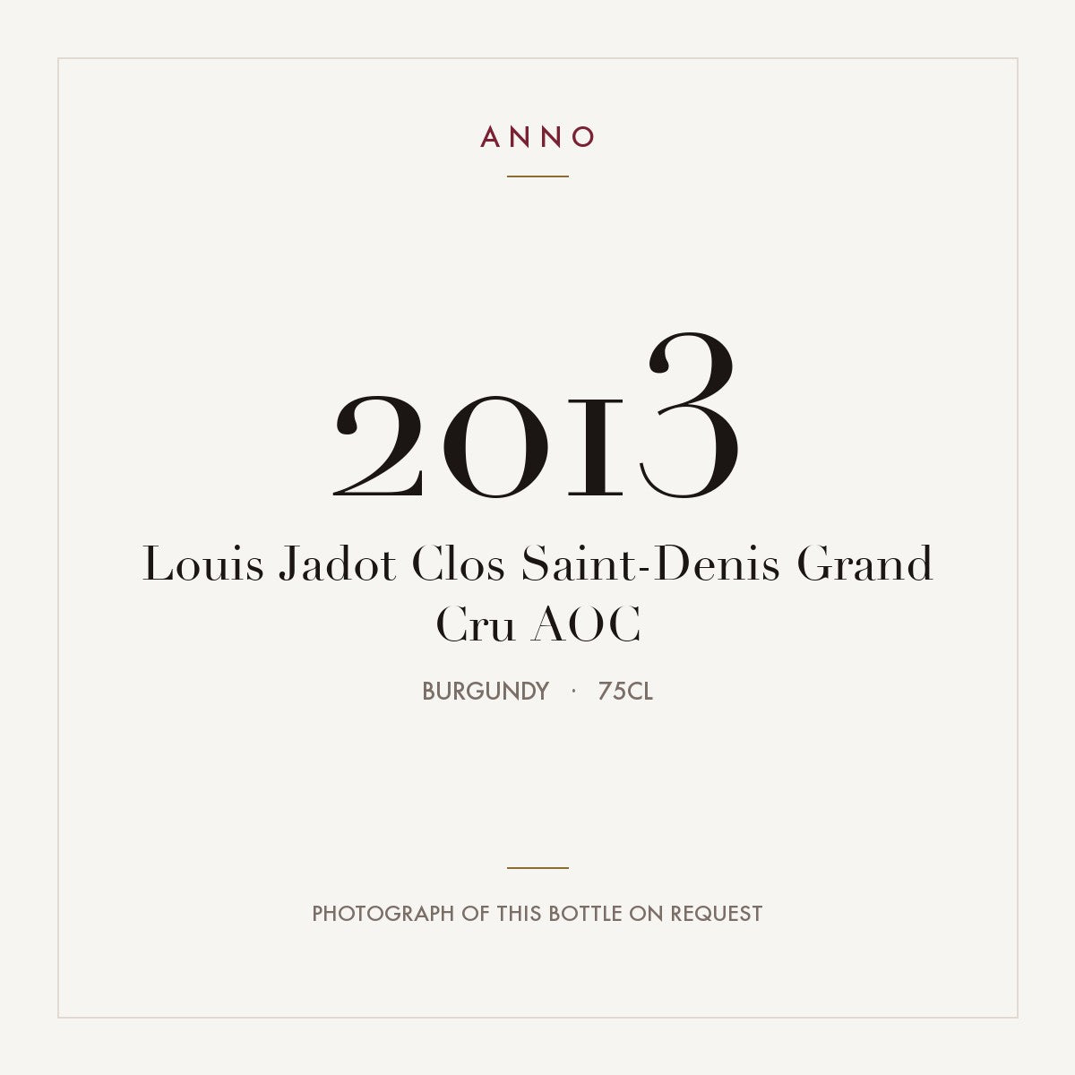 Louis Jadot Clos Saint-Denis Grand Cru 2013 AOC 0,75l, Bourgogne — ANNO-jaargangkaart; foto van de echte fles op aanvraag