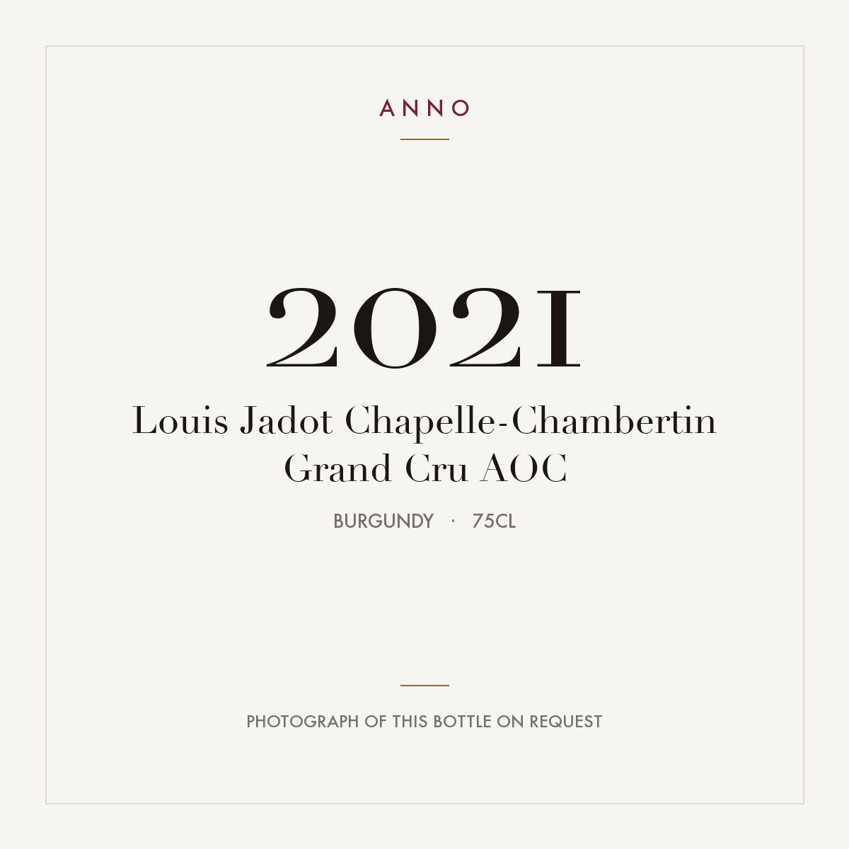 Louis Jadot Chapelle-Chambertin Grand Cru 2021 AOC 0,75l, ブルゴーニュ — ANNOヴィンテージカード。実際のボトルの写真はご要望に応じてご用意します