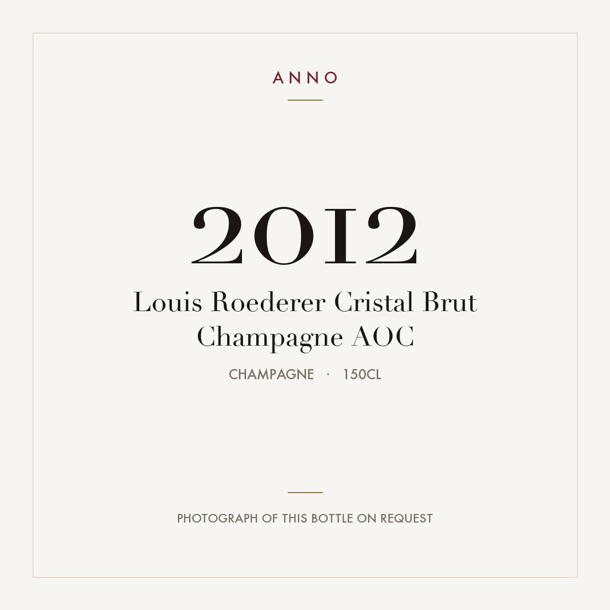 Louis Roederer Cristal Brut Champagne 2012 AOC 1,5l, Champagne — ANNO-årgangskort; foto af den faktiske flaske på forespørgsel