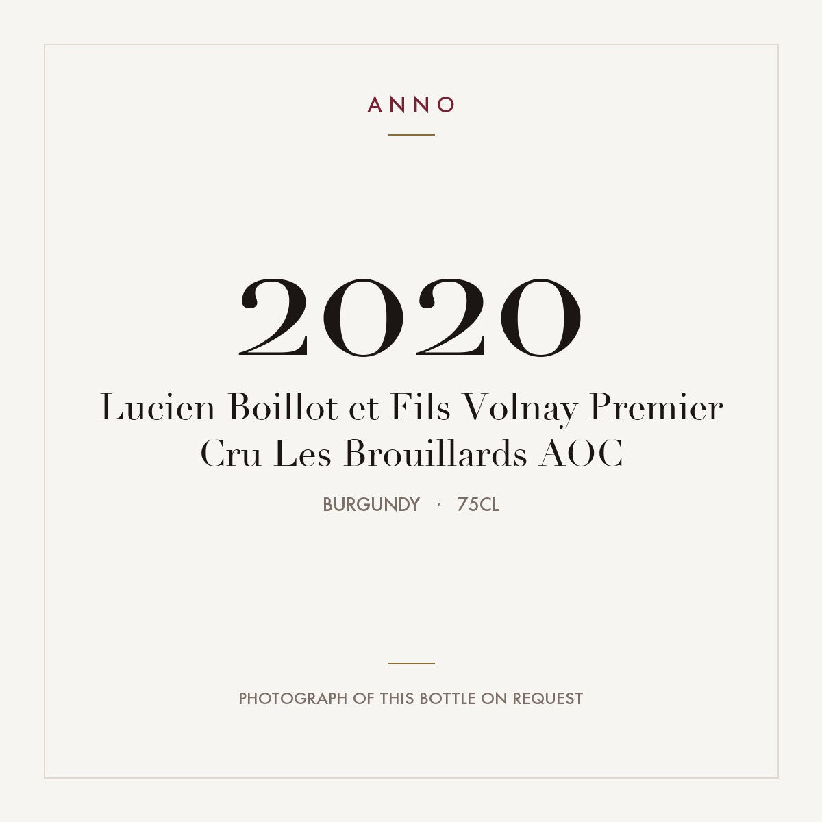 Lucien Boillot et Fils Volnay Premier Cru Les Brouillards 2020 AOC 0,75l, Bourgogne — carte millésime ANNO ; photo de la bouteille réelle disponible sur demande